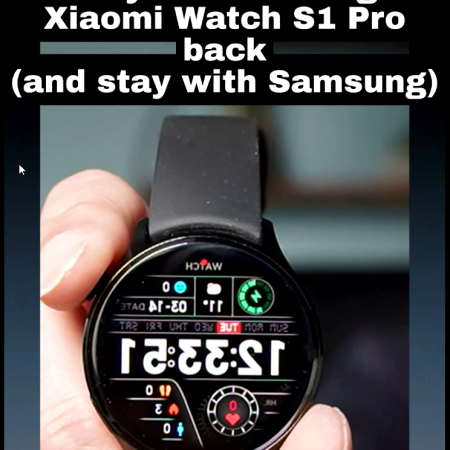 Why I am returning Xiaomi Watch S1 Pro - and stay with Samsung Galaxy Watch